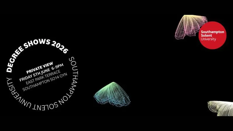 Banner reading 'Degree shows 2026 Private view Friday 5th June 6-9 PM East Park Terrace Southampton SO19 OYN'