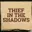 Thief in the Shadows 