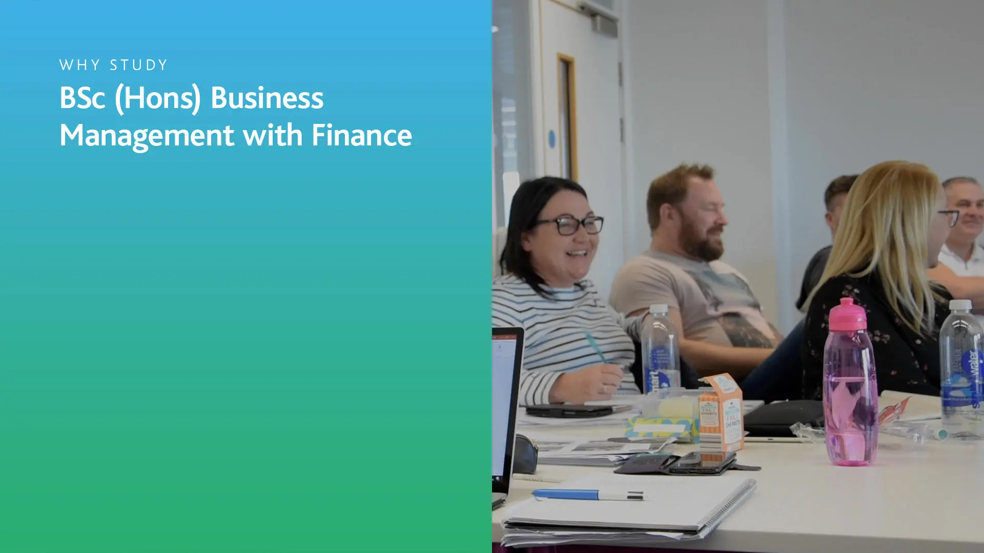Image of students in a classroom laughing, with words on the side that say; 'Why study BSc (Hons) Business Management with Finance