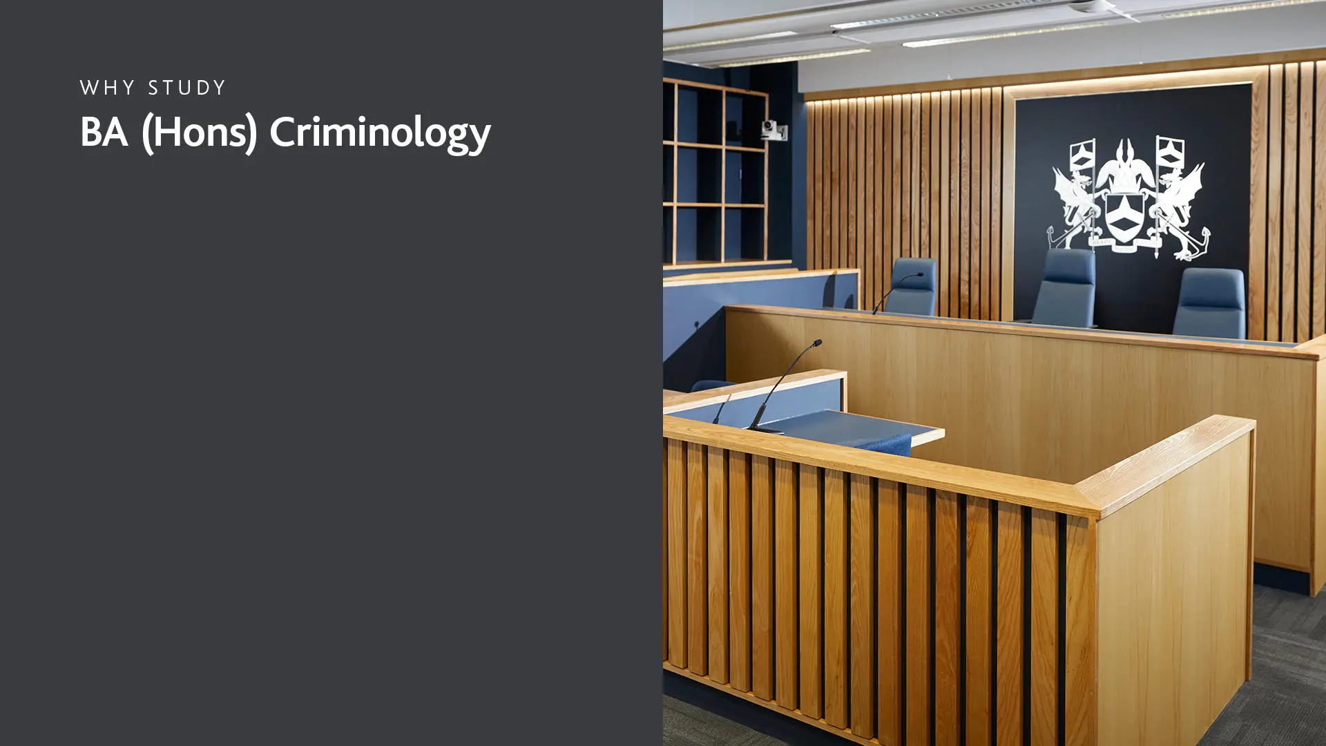 On the left of the screen is a grey rectangle (portrait) with white copy over the top which reads 'Why study BA (Hons) Criminology'. To the right is a photo of the court room at Solent University.