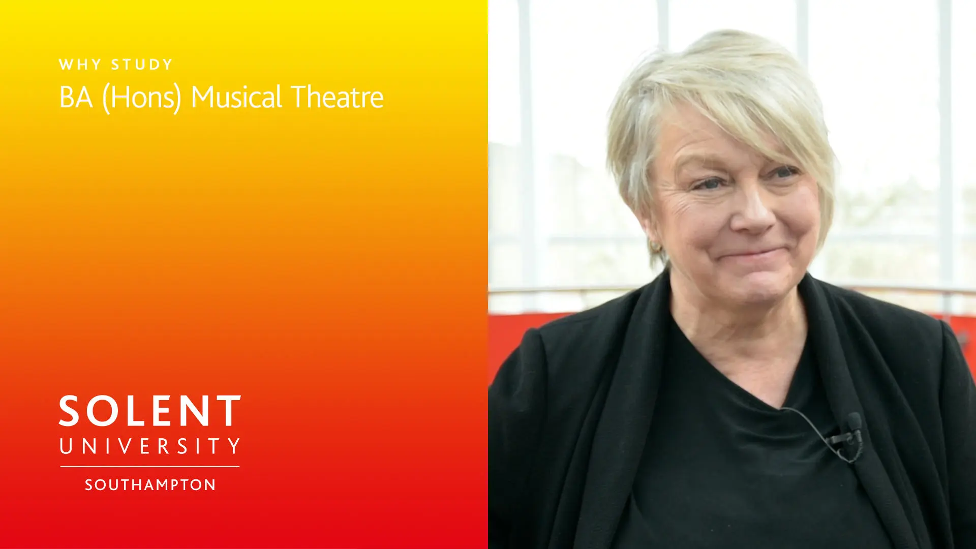 On the left of the screen is a yellow to orange gradient (portrait) with white copy over the top which reads 'Why study BA (Hons) Musical Theatre' and the Solent University, Southampton logo bottom left. To the right is a photo of lecturer Maggie Tarver, who is looking off camera and smiling.