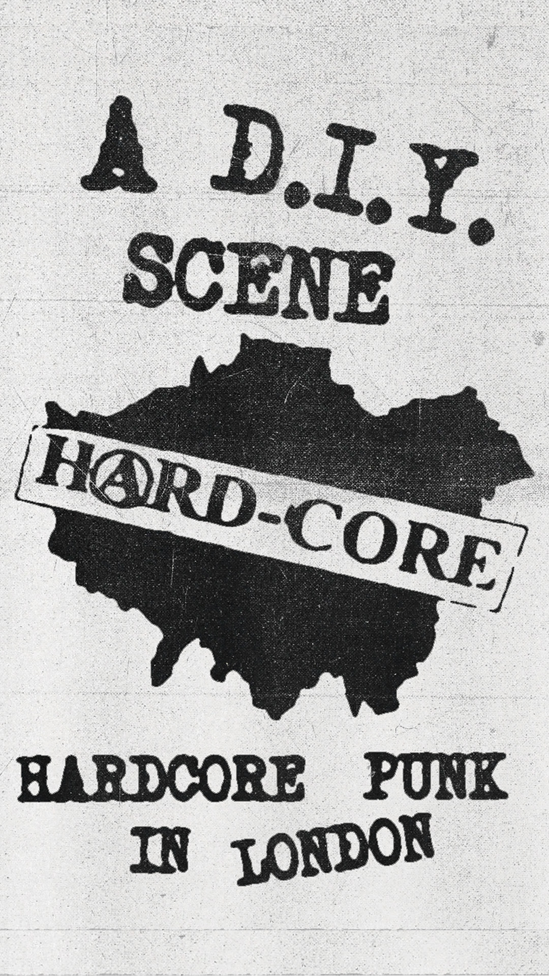 Image reads 'A DIY scene, hardcore punk in London' 