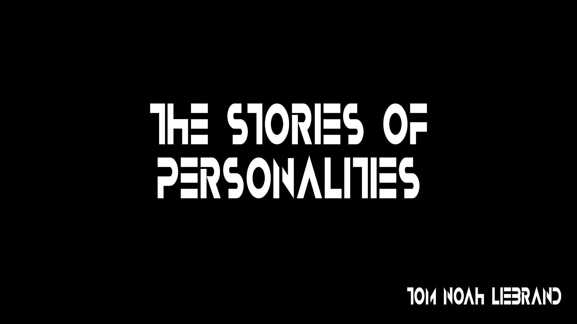 Image reads 'The stories of personalities' 