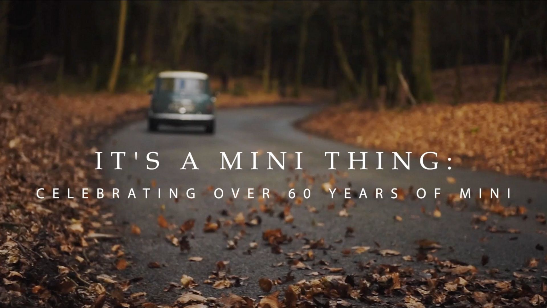 Image shows mini car, with the words 'It's a mini thing: celebrating over 60 years of mini' 